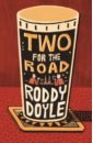 Doyle Roddy Two for the Road imagination by geraint clarke