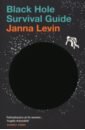 Levin Janna Black Hole Survival Guide chopra d you are the universe
