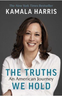 The Truths We Hold. An American Journey