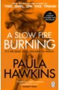 Hawkins Paula A Slow Fire Burning цена и фото