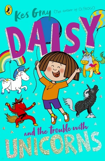 Daisy and the Trouble With Unicorns