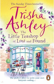 Ashley Trisha - The Little Teashop of Lost and Found