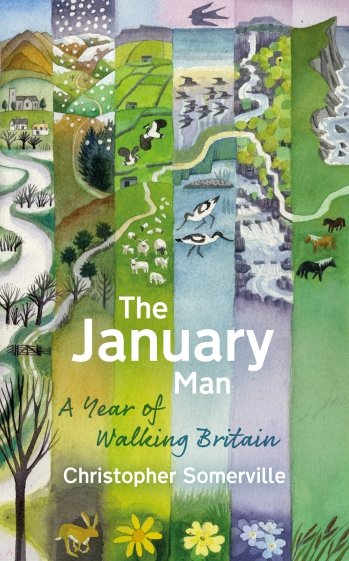 The January Man. A Year of Walking Britain