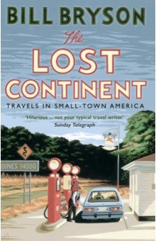Обложка книги The Lost Continent. Travels in Small-Town America, Bryson Bill