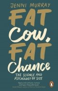 Fat Cow, Fat Chance. The science and psychology of size