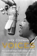 Voices. How a Great Singer Can Change Your Life