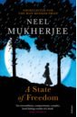 Mukherjee Neel A State of Freedom