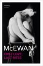 McEwan Ian First Love, Last Rites