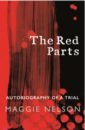 Nelson Maggie The Red Parts. Autobiography of a Trial