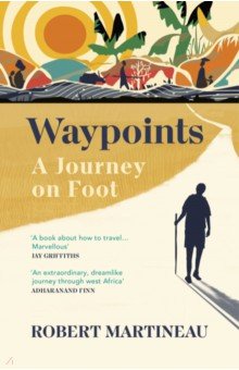 Waypoints. A Journey on Foot