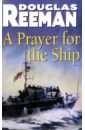 Reeman Douglas A Prayer For The Ship reeman douglas dust on the sea