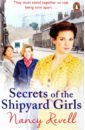 Revell Nancy Secrets of the Shipyard Girls revell nancy courage of the shipyard girls