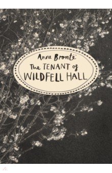 Bronte Anne - The Tenant of Wildfell Hall