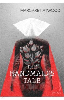 Atwood Margaret - The Handmaid's Tale