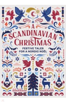 A Scandinavian Christmas. Festive Tales for a Nordic Noel