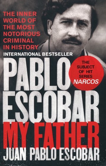 Pablo Escobar. My Father