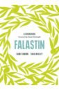 Tamimi Sami, Wigley Tara Falastin. A Cookbook david haliva divine food israeli and palestinian food culture and recipes