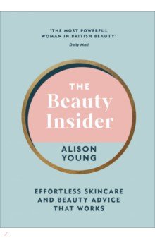 Young Alison - The Beauty Insider. Effortless Skincare and Beauty Advice that Works