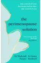 Harper Shahzadi, Bardwell Emma The Perimenopause Solution newby karen the natural menopause method a nutritional guide to perimenopause and beyond