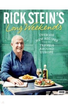 

Rick Stein's Long Weekends