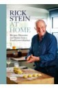 Stein Rick Rick Stein at Home. Recipes, Memories and Stories from a Food Lover's Kitchen stein rick from venice to istanbul