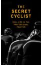 The Secret Cyclist The Secret Cyclist. Real Life as a Rider in the Professional Peloton