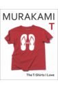 Murakami Haruki Murakami T. The T-Shirts I Love цена и фото