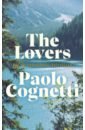cognetti paolo the eight mountains Cognetti Paolo The Lovers
