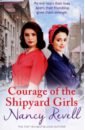 Revell Nancy Courage of the Shipyard Girls revell nancy secrets of the shipyard girls