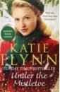 Flynn Katie Under the Mistletoe flynn katie no silver spoon