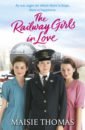 Thomas Maisie The Railway Girls in Love thomas maisie secrets of the railway girls