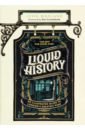 Warland John Liquid History. An Illustrated Guide to London’s Greatest Pubs