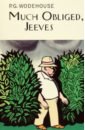 Wodehouse Pelham Grenville Much Obliged, Jeeves wodehouse pelham grenville carry on jeeves