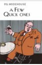 Wodehouse Pelham Grenville A Few Quick Ones bishop john how to grow old