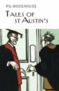 Wodehouse Pelham Grenville Tales of St Austin's forsyth mark the elements of eloquence how to turn the perfect english phrase