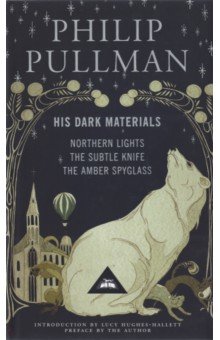 Обложка книги His Dark Materials. Northern Lights. The Subtle Knife. The Amber Spyglass, Pullman Philip