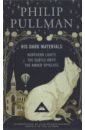 Pullman Philip His Dark Materials. Northern Lights. The Subtle Knife. The Amber Spyglass