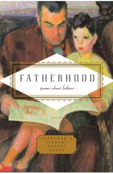 Fatherhood. Poems About Fathers