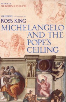 King Ross - Michelangelo And The Pope's Ceiling