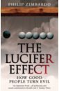 Zimbardo Philip The Lucifer Effect. How Good People Turn Evil виниловая пластинка lucifer lucifer ii 0190758829616