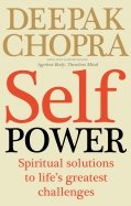 Self Power. Spiritual Solutions to Life's Greatest Challenges
