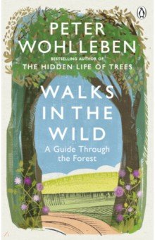 

Walks in the Wild. A guide through the forest