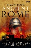 Ancient Rome. The Rise and Fall of an Empire