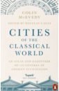 McEvedy Colin Cities of the Classical World. An Atlas and Gazetteer of 120 Centres of Ancient Civilization ovenden mark transit maps of the world every urban train map on earth