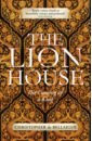 цена Bellaigue Christopher de The Lion House. The Coming of A King