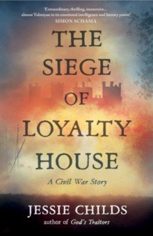 

The Siege of Loyalty House