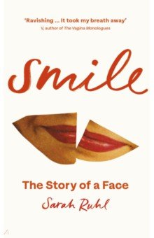 Smile. The Story of a Face