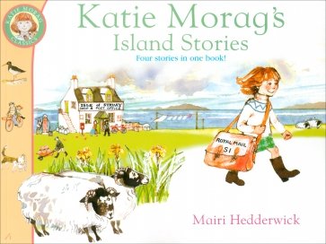 Katie Morag's Island Stories