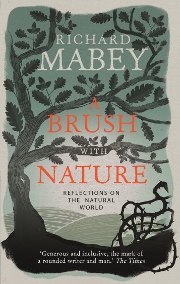 A Brush With Nature. Reflections on the Natural World