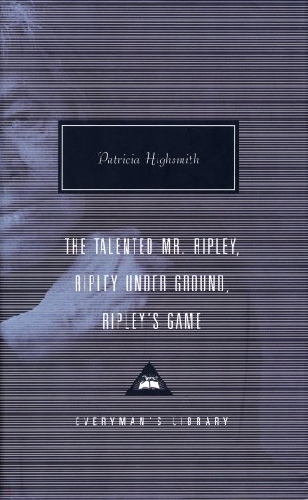 The Talented Mr. Ripley. Ripley Under Ground. Ripley's Game